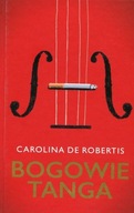 Bogowie tanga Carolina Robertis