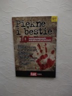 PIĘKNE I BESTIE 10 NAJSŁYNNIEJSZYCH MORDERCZYŃ