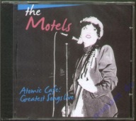 THE MOTELS - Atomic Cafe: Greatest Songs Live - CD