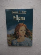 ELEANOR HODGEMAN PORTER - POLLYANNA PRÓSZYŃSKI /EVERT AMERYKA USA IL.CHMIEL