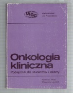 ONKOLOGIA KLINICZNA dla studentów i lekarzy / 1992