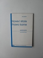 MIŁOSZ BOROWSKI-NOWE STARE PRAWO KARNE PORÓWNANIE