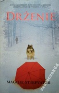 Maggie Stiefvater DRŻENIE