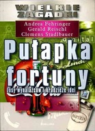 Pułapka fortuny Andrea Fehringer, Clemens Stadlbauer, Gerald Reischl