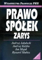 PRAWO SPÓŁEK ZARYS - Jakubecki, Kidyba, Mojak