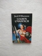JACK WILLIAMSON - LEGION UMARŁYCH /FANTASTYKA FANTASY SF SCIENCE FICTION