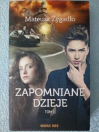Zapomniane dzieje t. 1 - Mateusz Żygadło [151]