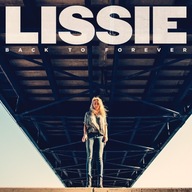 LISSIE BACK TO FOREVER / CD DELUXE/JEDYNA/ 24h