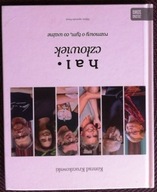 Hal Człowiek Rozmowy o tym co ważne - Kruczkowski