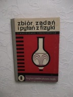 ZBIÓR ZADAŃ PYTAŃ Z FIZYKI /SZKOŁA NAUKA ZADANIA FIZYCZNE CZĄSTECZKI CIEPŁO