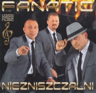 FANATIC - NIEZNISZCZALNI NOWA CD W FOLII