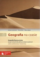 Geografia na czasie 1 ćwiczenia zakres podstawowy i rozszerzony
