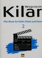 Muzyka filmowa na skrzypce flet i fortepian 2 Wojciech Kilar