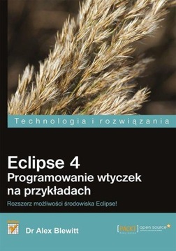 Eclipse 4. Программирование плагинов с примерами