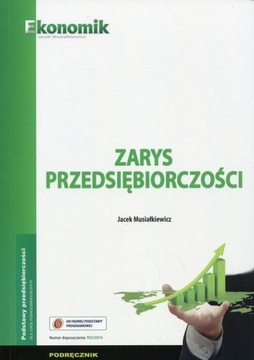 Zarys przedsiębiorczości Podręcznik Jacek Musiałkiewicz