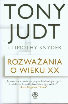 Rozważania o wieku XX Timothy Snyder, Tony Judt