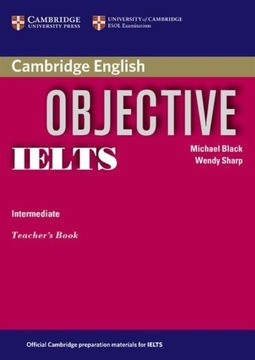 Objective IELTS Intermediate Teacher's Book Michael Black,Wendy Sharp