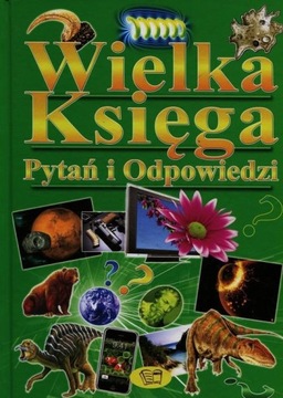 Wielka księga pytań i odpowiedzi Praca zbiorowa