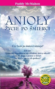 Anioły Życie po śmierci Paddy McMahon