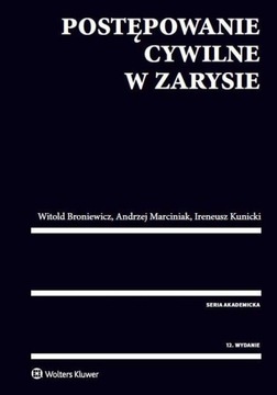 POSTĘPOWANIE CYWILNE W ZARYSIE MARCINIAK KUNICKI