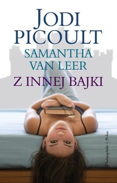 Z innej bajki Jodi Picoult, van Leer Samanta