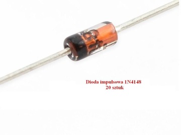DIODA 1N4148 IMPULSOWA PROSTOWNICZA '' 20 sztuk ''