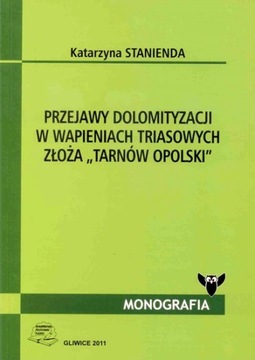 PRZEJAWY DOLOMITYZACJI W WAPIENIACH TRIASOWYCH ZŁOŻA 