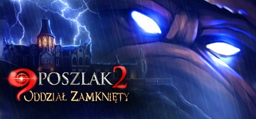 9 POSZLAK 2 ODDZIAŁ ZAMKNIĘTY STEAM KEY KLUCZ KOD