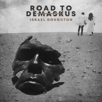 Israel Houghton - Road To Demaskus