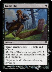 Tragic Slip - -13/-13 za 1 mana @@@@
