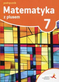 Matematyka z plusem 7 podręcznik GWO Wwa