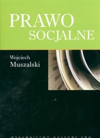 Prawo socjalne MUSZALSKI wyd 4 PWN