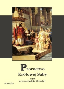 Пророчество царицы Савской - Пророчества Михалды