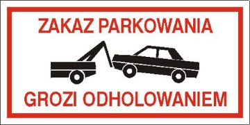 Zakaz parkowania grozi odholowaniem