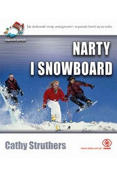 NARTY I SNOWBOARD jak doskonalić swoje - STRUTHERS