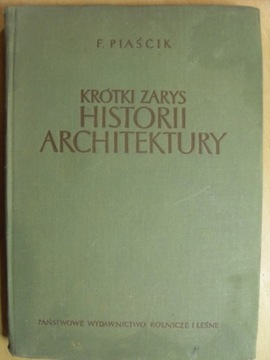 KRÓTKI ZARYS HISTORII ARCHITEKTURY - wieś Piaścik