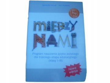 MIĘDZY NAMI ksiązka nauczyciela 1 2 3 program