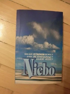 Niebo - Skąd o nim wiemy? Jak je osiągnąć?