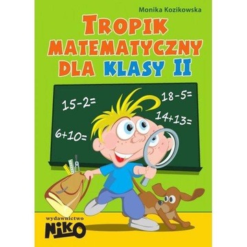 MATEMATYKA ZBIÓR Tropik matematyczny dla klasy 2