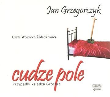 Cudze pole Przypadki..J. Grzegorczyk audiobook mp3