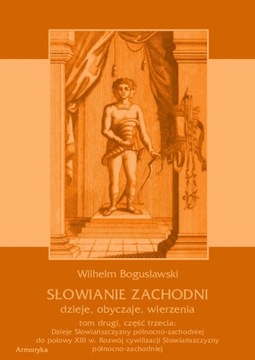 Rozwój cywilizacji Słowiańszczyzny - Bogusławski W