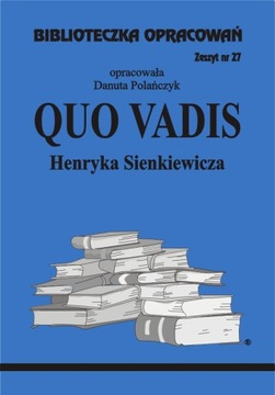 Quo vadis Sienkiewicz Opracowanie, streczczenie