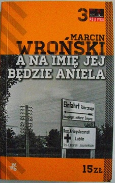 A na imię jej będzie Aniela Marcin Wroński