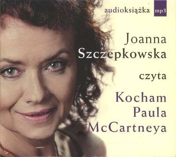 AUDIOBOOK KOCHAM PAULA MCCARTNEYA - Szczepkowska