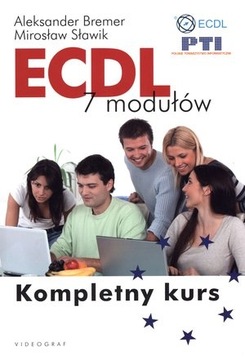 ECDL. 7 МОДУЛЕЙ. ПОЛНЫЙ КУРС А.Бремер, М.Славик