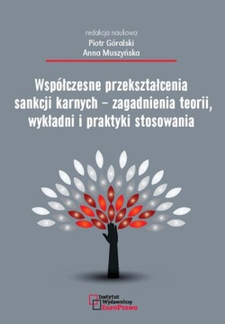 Współczesne przekształcenia sankcji karnych