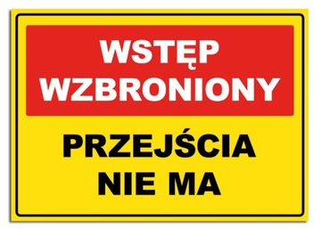 tablica WSTĘP WZBRONIONY PRZEJŚCIA BRAK tabliczka