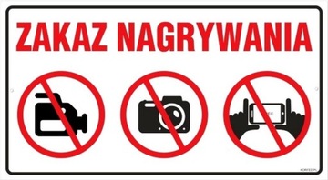 Tabliczka duża ZAKAZ NAGRYWANIA FOTOGRAFOWANIA