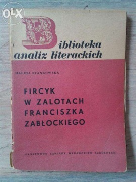 Biblioteka Analiz Literackich FIRCYK W ZALOTACH