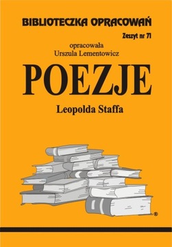 Poezje Leopolda Staffa Biblioteczka Opracowań z.71